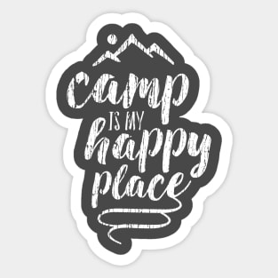 camp is my happy place Sticker